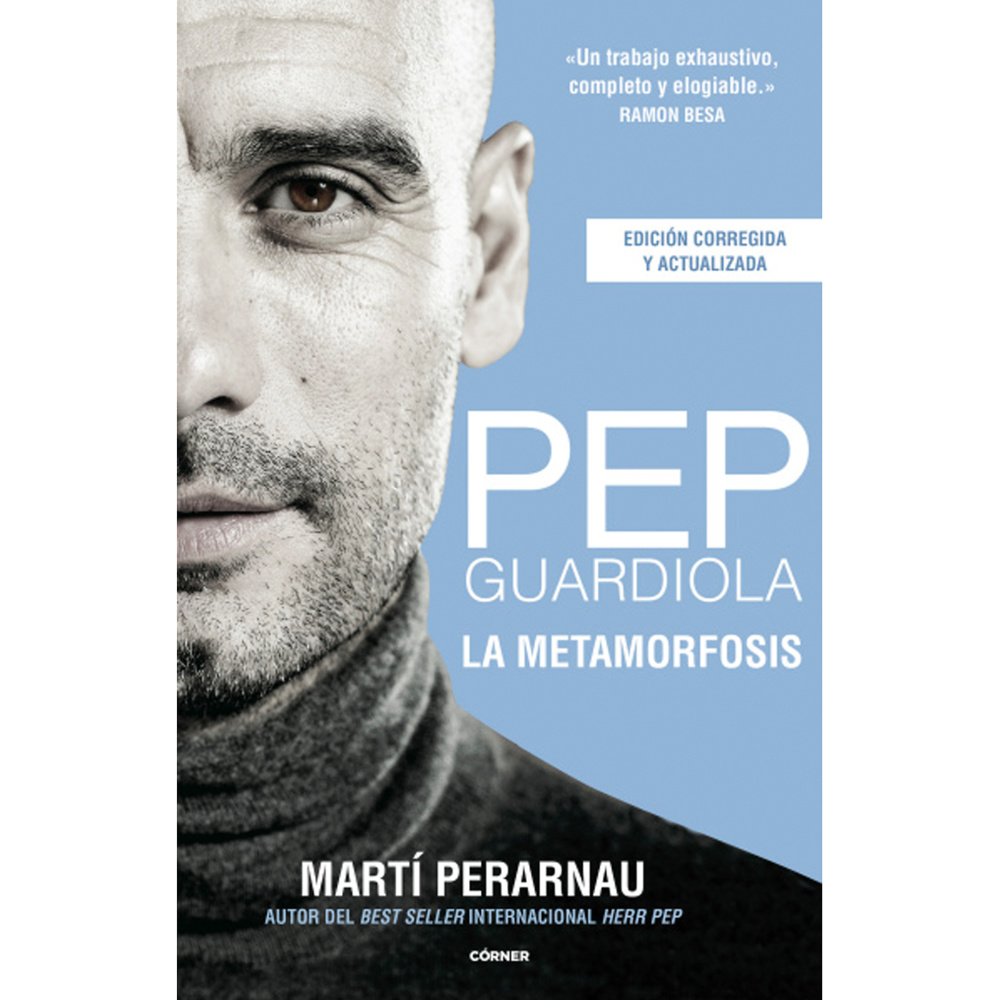 PEP GUARDIOLA: THE METAMORPHOSIS (SPANISH). 